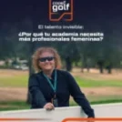 5 razones clave por las que incorporar talento femenino en el golf