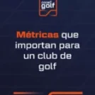 Golf Club Management Metrics: 3 Keys to a Profitable Course